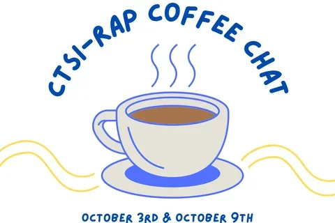 CTSI-RAP Coffee Chat 2024