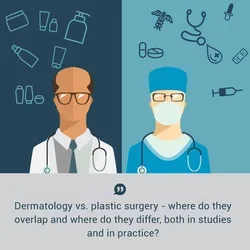 Practicing Plastic Surgery vs. Dermatology