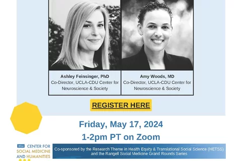 Flyer for the HETSS hosted presentation event occurring May 17 at 1-2pm, titled "The UCLA-CDU Center for Neuroscience and Society: towards a community-partnered neuroscience."