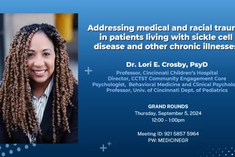 Dr. Lori E. Crosby - Speaker Event: Addressing medical and racial trauma in patients living with sickle cell disease and other chronic illnesses
